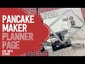 Pancake maker planner page  live with esther