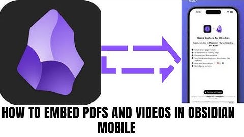 How to embed PDFs and Videos in Obsidian Mobile