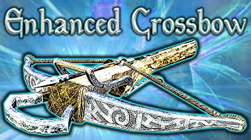Skyrim SE - Enhanced Crossbow - Weapon Guide