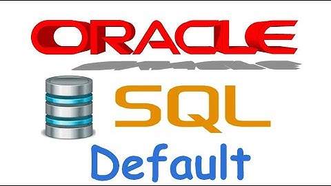 Curso de Oracle SQL en español desde cero | DEFAULT, valores por defecto, video(16)