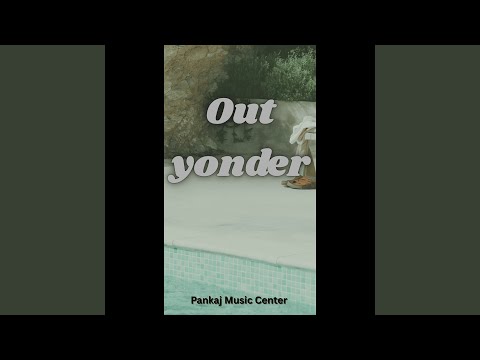 Out Yonder