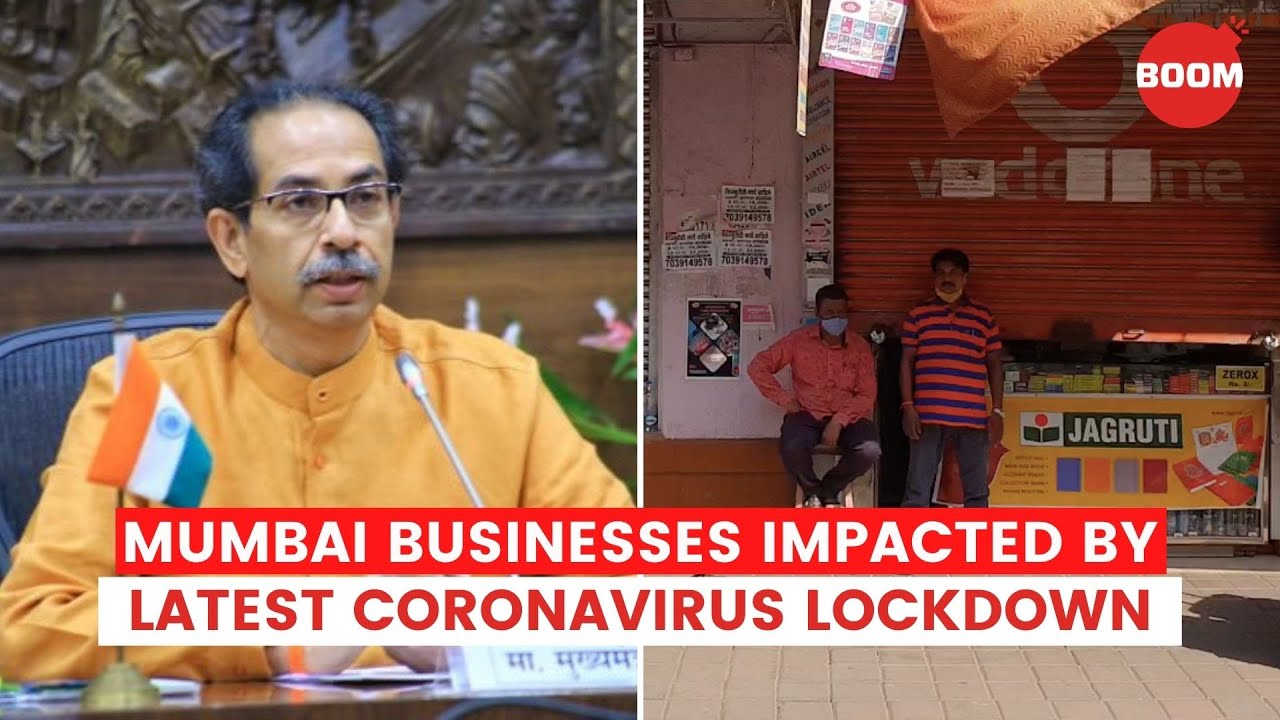 Mumbai Businesses Impacted By Latest Coronavirus Lockdown | BOOM | Covid-19 Lockdown