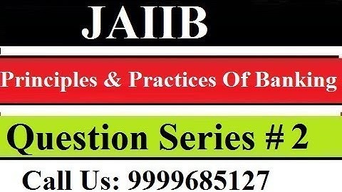 JAIIB || PPB || Principles And Practices Of Banking Question Series # 2