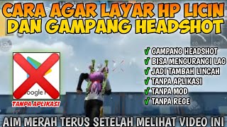 CARA AGAR LAYAR HP LICIN SAAT MAIN FF