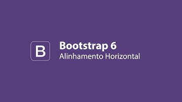 Bootstrap 06 - Alinhamento Horizontal
