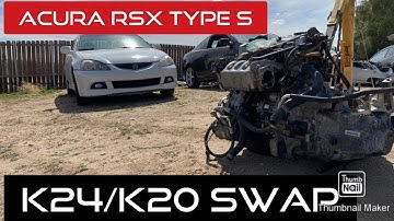 ACURA RSX TYPE S  K24/K20 PART  1