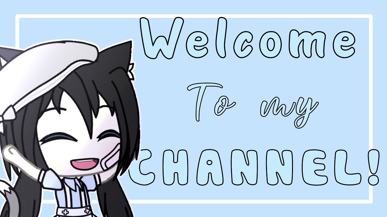 Welcome to my channel! (Gacha life) - YouTube