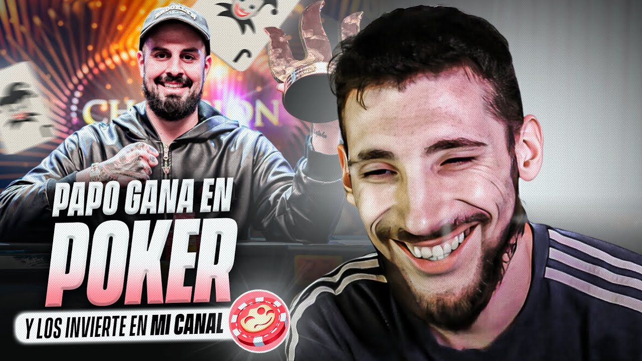 PAPO GANA 12 MILLONES USD EN EL TORNEO DE POKER MAS IMPORTANTE DEL MUNDO