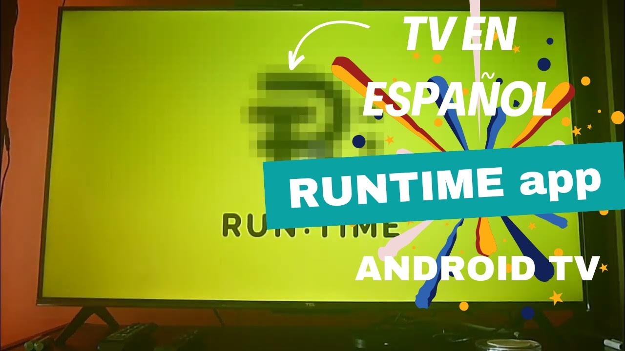 Run time en Android TV! Mucho más contenido en español como peliculas y ...
