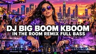 DJ BIG BOOM KBOOM REMIX TERBARU 2026 🎧 FULL BASS SOUND VIRAL TIKTOK