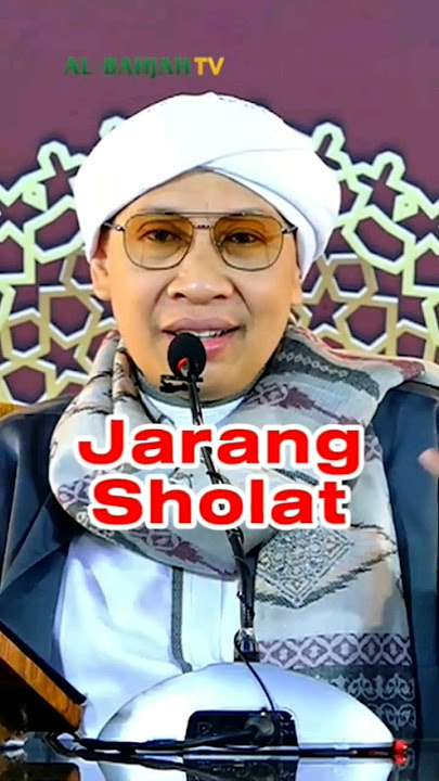 ADAKAH PELUANG SURGA BAGI YANG SERING MENINGGALKAN SHOLAT? | BUYA YAHYA