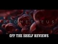 Prometheus review  off the shelf reviews