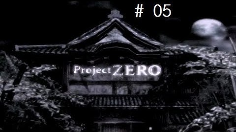 "Project Zero" 05 - she