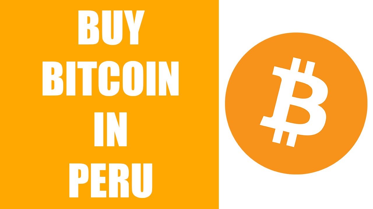 How to Buy Bitcoin in Peru