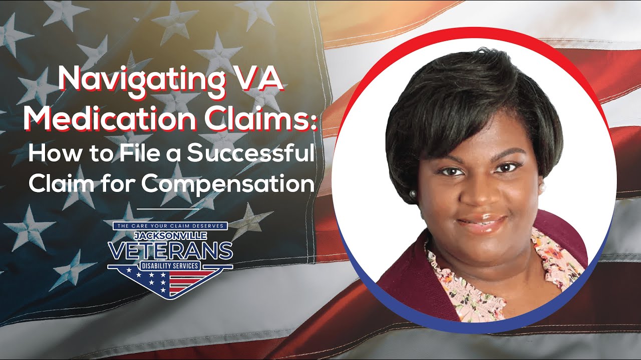 Navigating VA Medication Claims How to File a Successful Claim for