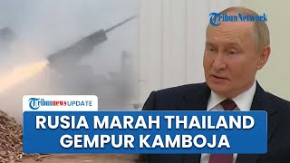 Download Lagu Putin Marah Besar atas Perang Thailand Vs Kamboja, Rusia Salahkan Barat Jet F-16 Ikut Meraung MP3 Download Lagu Putin Marah Besar atas Perang Thailand Vs Kamboja, Rusia Salahkan Barat Jet F-16 Ikut Meraung MP3