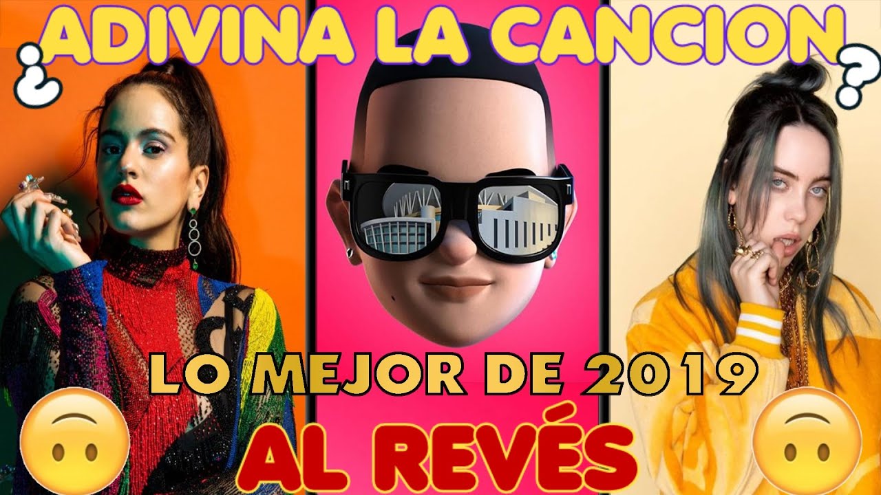 Adivina La Canción AL REVÉS 🙃 LO MEJOR DE 2019 🔥