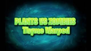 Pvz 2 Thyme Warped- Choose Your Hearties