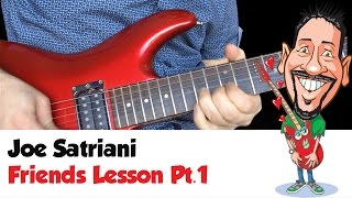 Joe Satriani - Friends Lesson Part 1