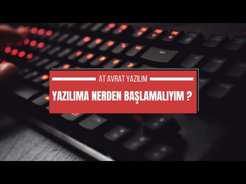Yazılıma Nerden Başlamalıyım