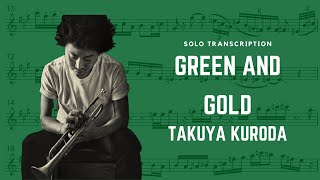 Green And Gold - Takuya Kuroda (Trumpet Solo Transcription) (Bb)