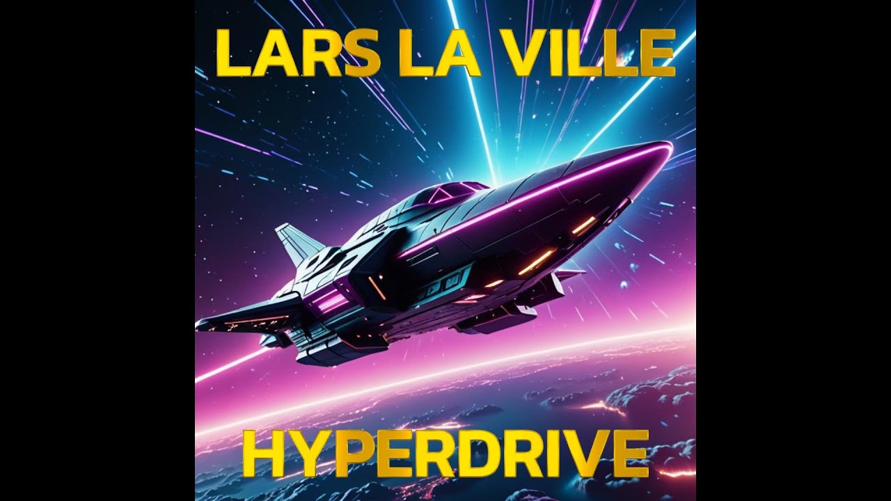 YouTubeでLars La Ville - Hyperdrive (Music Video - La Ville Extended Edit)を視聴 YouTubeでLars La Ville - Hyperdrive (Music Video - La Ville Extended Edit)を視聴