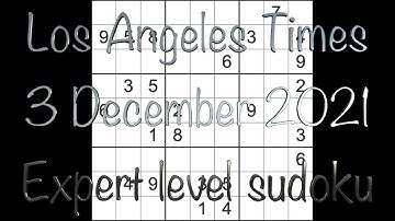 Sudoku solution – Los Angeles Times sudoku 3 December 2021 Expert level