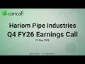 Hariom Pipe Industries Q4 FY26 Earnings Conference Call | Concall.in
