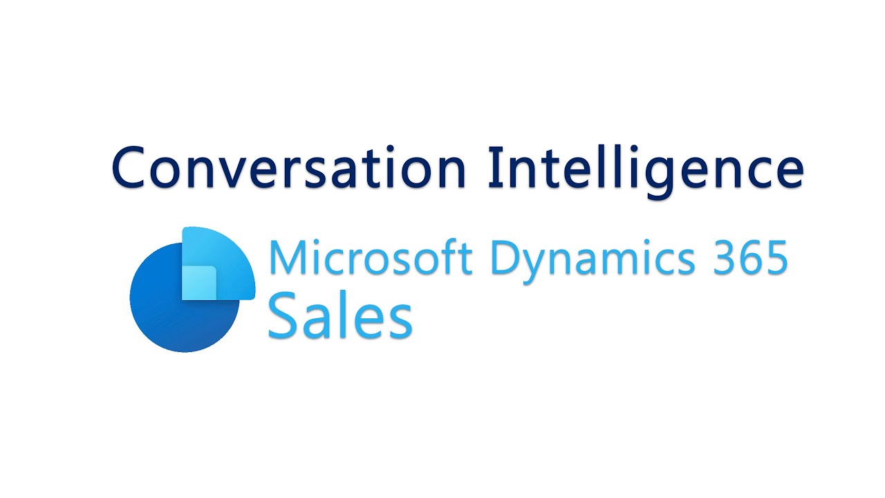 Conversational Intelligence in Dynamics 365 Sales