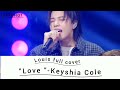 Louis Of LNGSHOT Love By Keyshia Cole Cover