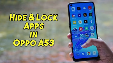 How to hide Apps in Oppo A53 l Lock Apps In Oppo A53 in 2025