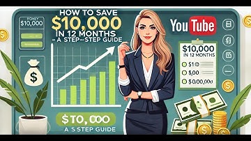 How to Save $10,000 in 12 Months? – A Step by Step Guide