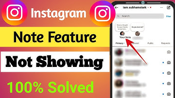 How to Fix Instagram Notes Feature Not Showing (2025)