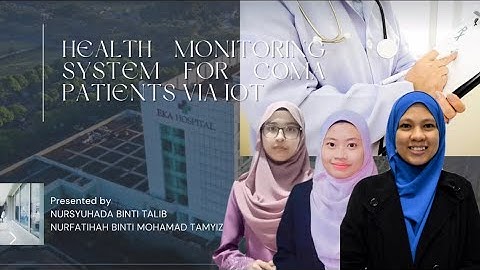 FINAL YEAR PROJECT - Development of Health Monitoring System for Coma Patient via IoT