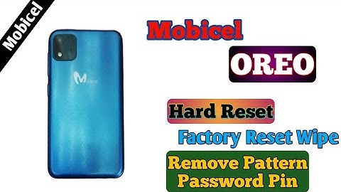 Mobicel OREO - Hard Reset Factory Reset Wipe Unlock Pattern Password Pin