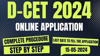 How to fill DCET 24 application |Step by Step Procedure | Last Date to apply 15-5-2024 | TTT Academy