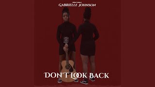 Don't Look Back - Gabrielle Johnson