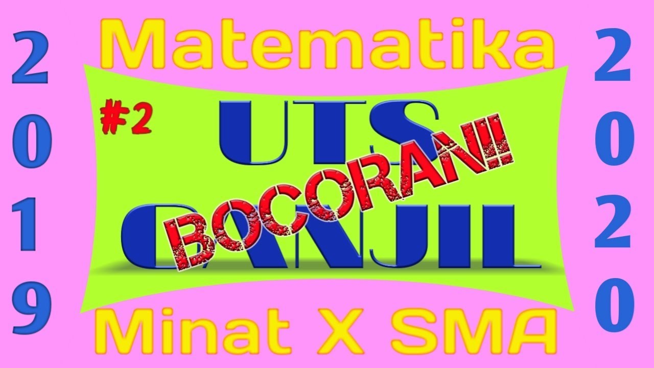 Bocoran Soal Uts Ganjil Matematika Peminatan X Sma 2019