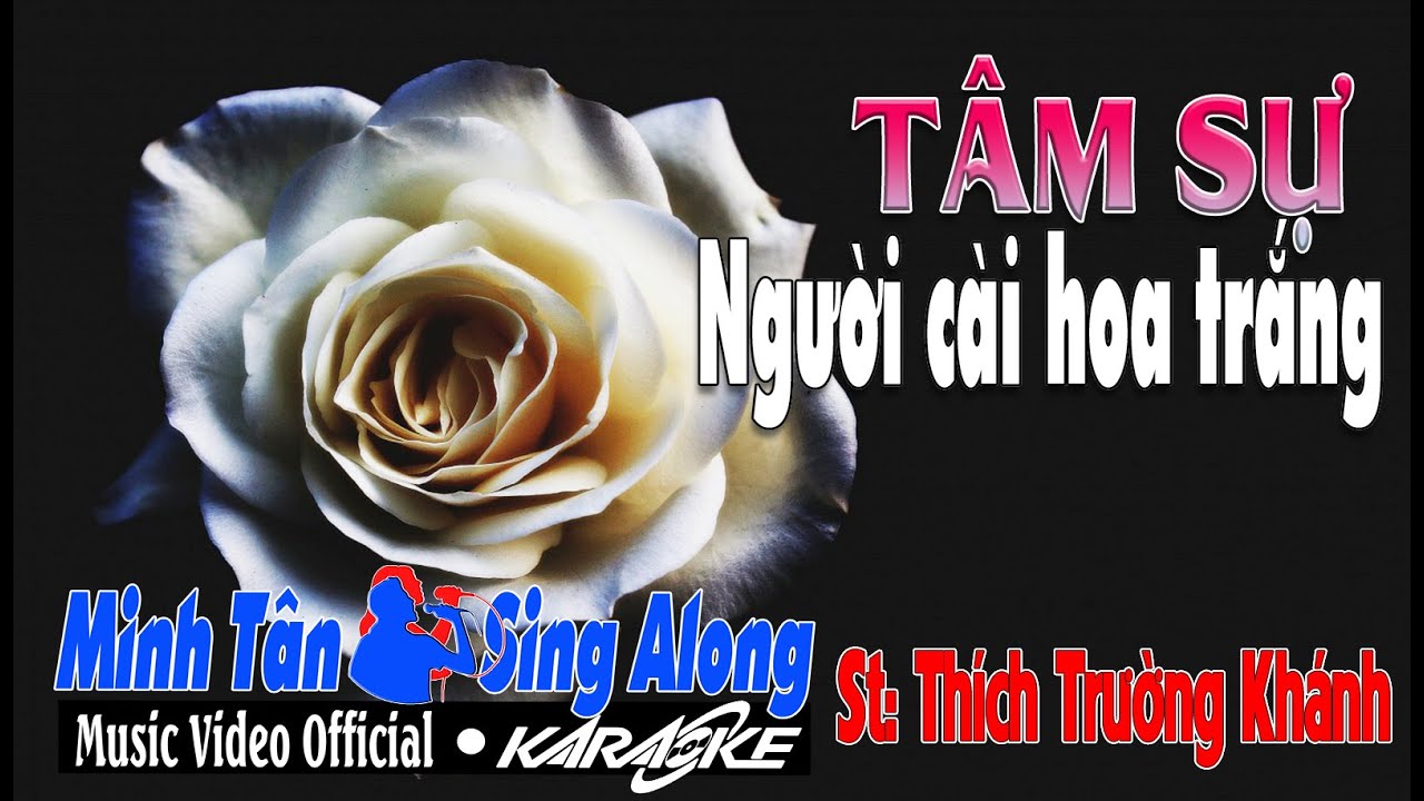 KARAOKE HD | TÂM SỰ NGƯỜI CÀI HOA TRẮNG | TONE NỮ | BOLERO | NHẠC PHẬT GIÁO | MINH TÂN KARAOKE