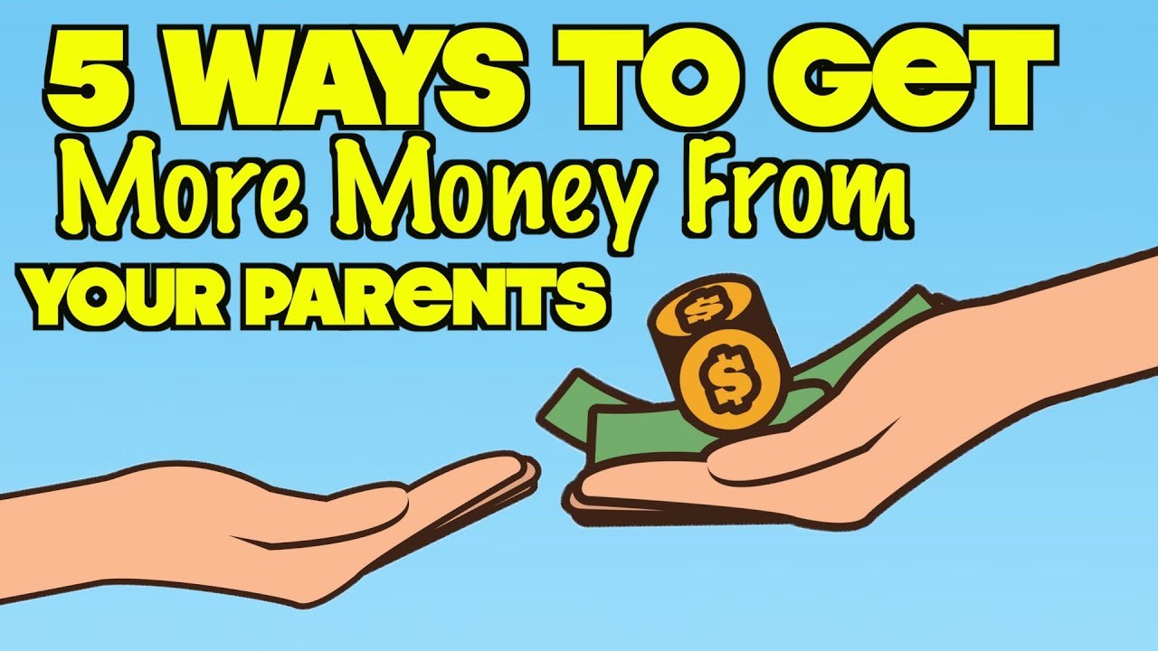 5-ways-to-get-more-money-from-your-parents-life-hacks-for-kids