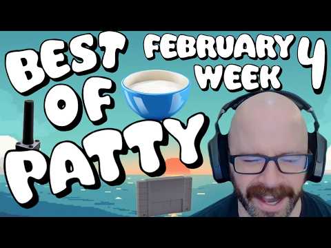 Best of Patty | February 2026 | Week 4