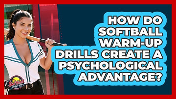 How Do Softball Warm-up Drills Create A Psychological Advantage? - Softball Basics and Beyond