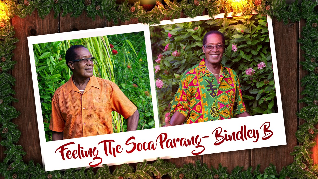 Feeling The Soca ParangBindley B YouTube