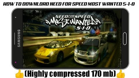 How to download need for Speed most wanted 5-1-0 in your android Mobile (highly compressed )