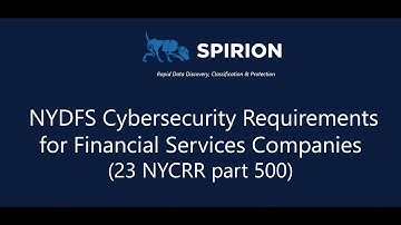 Cybersecurity Requirements for Financial Services Companies (23 NYCRR part 500)