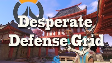 Overwatch Strategy 14 - Desperate Defense Grid
