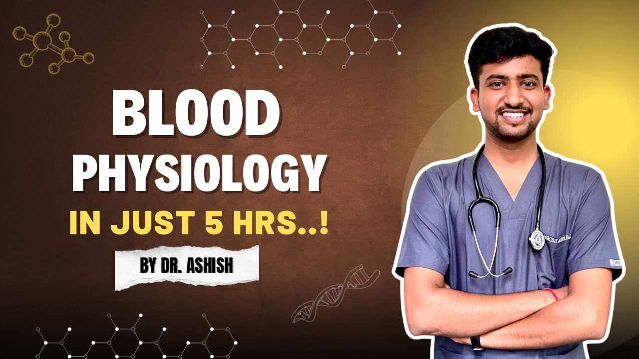 How To Complete Blood Physiology In 5 Hrs Blood Physiology In 