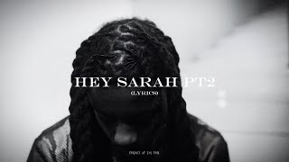 FCG Heem & Polo G Ft NoCap - Hey Sarah Pt2 ( LYRICS )