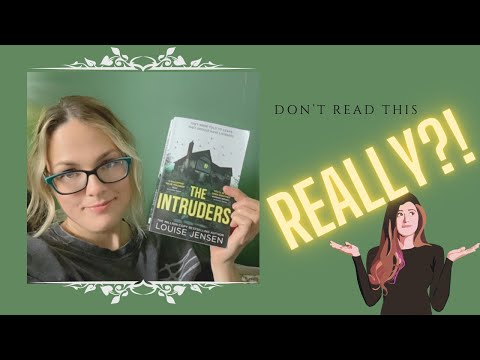 Ranty Negative Review of The Intruders by Louise Jensen | Thriller and Horror Books