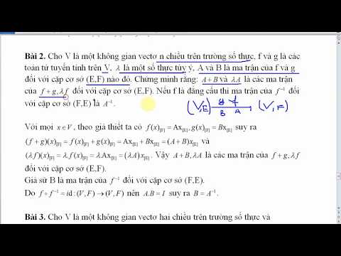Video Ma trận của ánh xạ tuyến tính trong các cặp cơ sở khác... - youtube